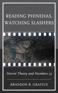 Enlarge image Cover: Reading Phinehas, Watching Slashers - Lexington Books/Fortress Academic