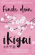 Cover: Finde dein Ikigai - Ullstein Taschenbuchverlag