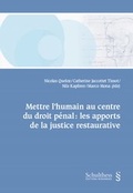 Cover: Mettre l'humain au centre du droit p&eacute;nal : les apports de la justice restaurative - Schulthess Juristische Medien