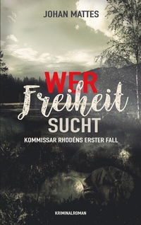 Abbildung von: Wer Freiheit sucht - BoD - Books on Demand