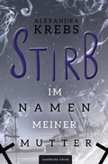Cover: Stirb - Im Namen meiner Mutter - BookRix