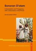 Cover: Sonoran O'otam: A Description and Prospectus, with a Description of Ati Piman - LINCOM GmbH
