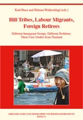 Cover: Hill Tribes, Labour Migrants, Foreign Retirees - Universit&auml;t Wien Institut f&uuml;r Geographie und Regionalforschung