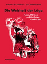 Abbildung von: Die Weisheit der Lüge - Edition Orient