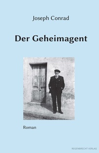 Abbildung von: Der Geheimagent - Regenbrecht Verlag