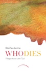 Cover: Who dies - Kamphausen Media GmbH