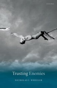 Enlarge image Cover: Trusting Enemies - OUP eBook