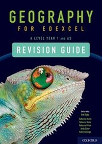 Enlarge image Cover: Geography for Edexcel A Level Year 1 and AS Level Revision Guide - Oxford University Press