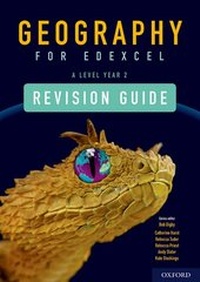 Enlarge image Cover: Geography for Edexcel A Level Year 2 Revision Guide - Oxford University Press