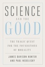 Cover: Science and the Good - Yale University Press