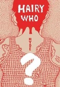 Cover: Hairy Who? 1966-1969 - Yale University Press