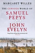 Cover: The Curious World of Samuel Pepys and John Evelyn - Yale University Press