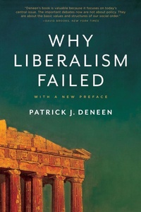 Abbildung von: Why Liberalism Failed - Yale University Press