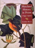 Cover: Maryland History in Prints - Maryland Historical Society