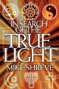 Cover: In Search of The True Light - Deeper Revelation Books