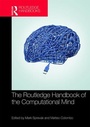 Cover: The Routledge Handbook of the Computational Mind - Routledge
