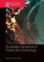Cover: Routledge Handbook of Politics and Technology - Routledge