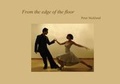 Cover: From the Edge of the Floor - 77 books