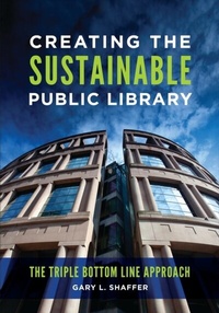 Abbildung von: Creating the Sustainable Public Library - Libraries Unlimited
