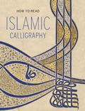Cover: How to Read Islamic Calligraphy - Metropolitan Museum of Art