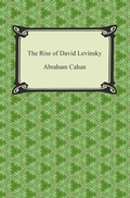 Cover: The Rise of David Levinsky - Digireads.com Publishing