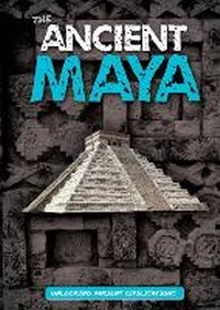 Enlarge image Cover: The Ancient Maya - BookLife Publishing