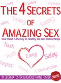 Cover: The 4 Secrets of Amazing Sex - Georgia Foster