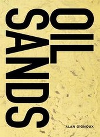 Enlarge image Cover: Oil Sands - Alan Gignoux