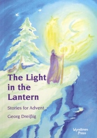 Enlarge image Cover: The Light in the Lantern - Wynstones Press