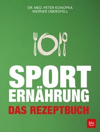 Abbildung von: Sporternährung - Das Rezeptbuch - BLV