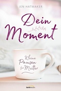 Cover: Dein Moment - Gerth Medien