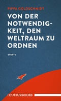 Cover: Von der Notwendigkeit, den Weltraum zu ordnen - CulturBooks Verlag