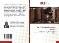 Abbildung von: Le Code Pénal Ivoirien (Tome I) - Éditions universitaires européennes