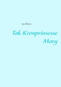 Cover: Tak Kronprinsesse Mary - BoD - Books on Demand