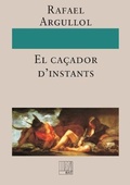 Cover: El cacador d'instants - Bubok Publishing S.L.