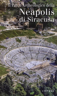 Abbildung von: Il parco archeologico della Neapolis di Siracusa - Sillabe