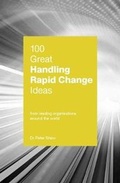 Cover: 100 Great Handling Rapid Change Ideas - Marshall Cavendish International (Asia) Pte Ltd