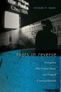 Cover: Roots in Reverse - Wesleyan University Press