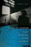 Cover: Roots in Reverse - Wesleyan University Press