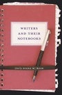 Cover: Writers and Their Notebooks - University of South Carolina Press