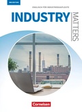 Cover: Matters Wirtschaft - Englisch f&uuml;r kaufm&auml;nnische Ausbildungsberufe - Industry Matters 3rd edition - A2-B2 - Cornelsen Verlag