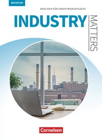 Abbildung von: Matters Wirtschaft - Englisch für kaufmännische Ausbildungsberufe - Industry Matters 3rd edition - A2-B2 - Cornelsen Verlag