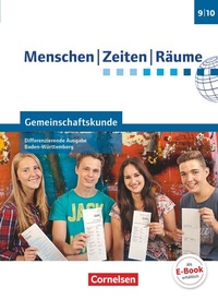Abbildung von: Menschen-Zeiten-Räume - Gemeinschaftskunde Differenzierende Ausgabe Baden-Württemberg - Ausgabe ab 2016 - Band 2: 9./10. Schuljahr - Cornelsen Verlag