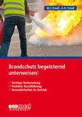 Cover: Brandschutz begeisternd unterweisen! - ecomed Storck