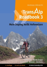 Abbildung von: Transalp Roadbook 3: Mein Doping heißt Hefeweizen - Books on Demand