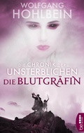 Bild: Die Chronik der Unsterblichen - Die Blutgr&auml;fin - beBEYOND