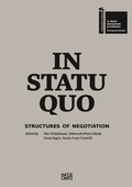 Cover: In Statu Quo: Structures of Negotiation - Hatje Cantz Verlag