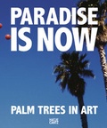 Cover: Paradise is Now - Hatje Cantz Verlag