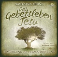 Cover: Das Gebetsleben Jesu (H&ouml;rbuch [MP3]) - Christliche Literaturverbreitung