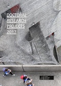 Cover: Doctoral Research Projects 2017 - Leibniz Universit&auml;t Hannover Regionales Bauen + Siedlungsplanung